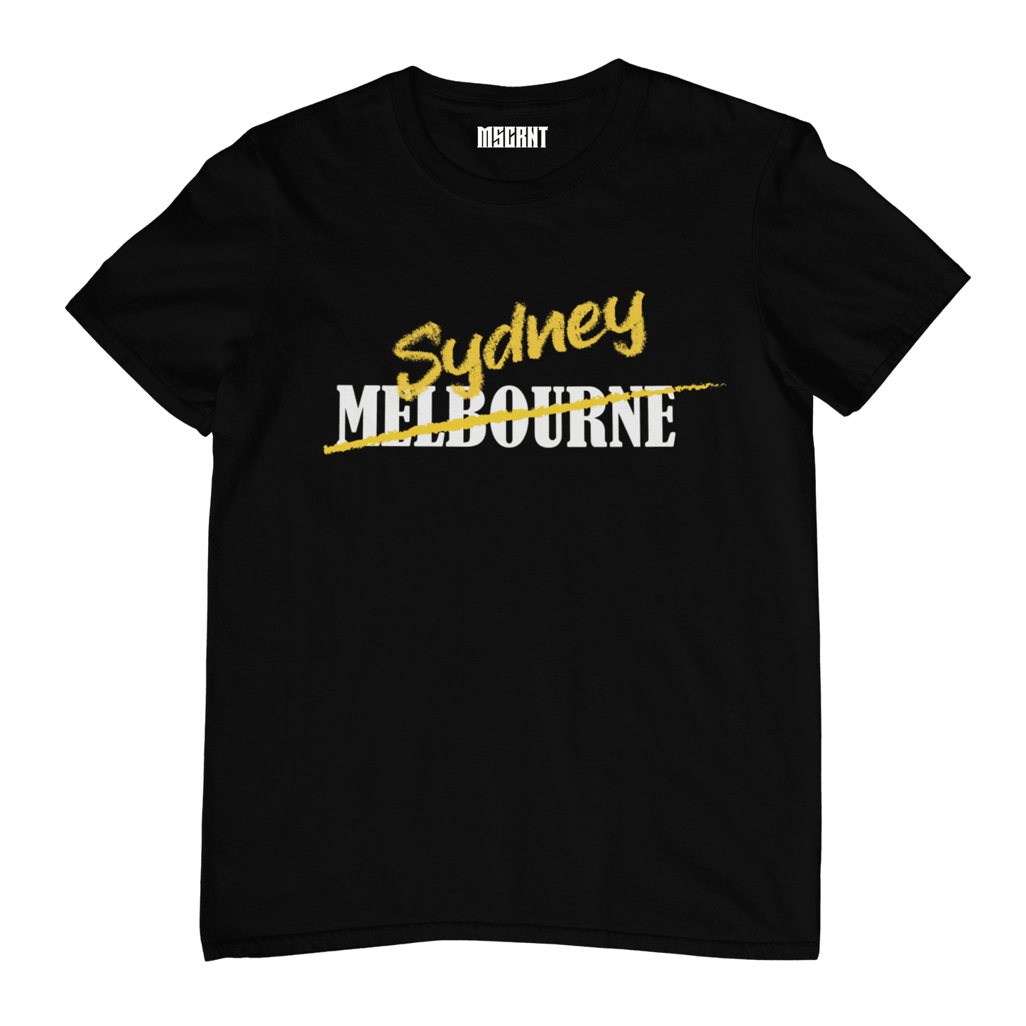 Black tshirt "Sydney, not Melbourne" by MSCRNT